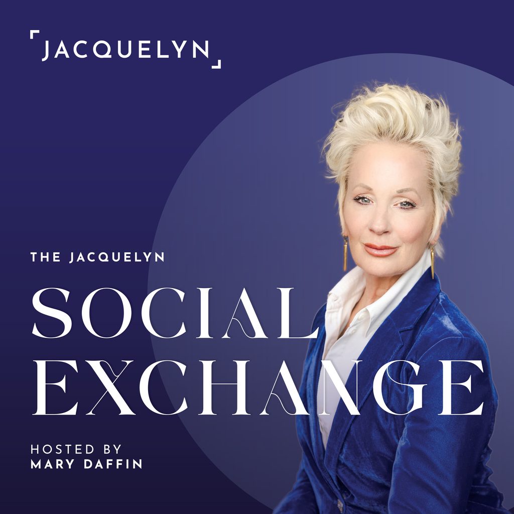 The Jacquelyn Social Exchange podcast cover art, hosted by Mary Daffin, with her portrait